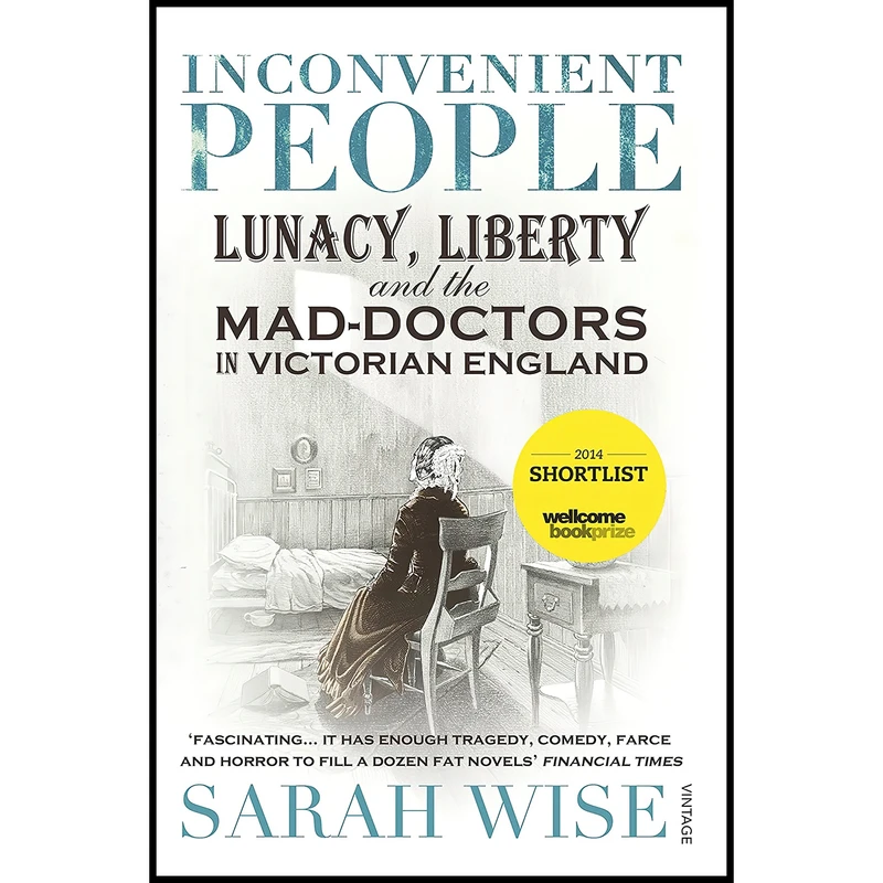 کتاب Inconvenient People اثر Sarah Wise انتشارات Vintage Books