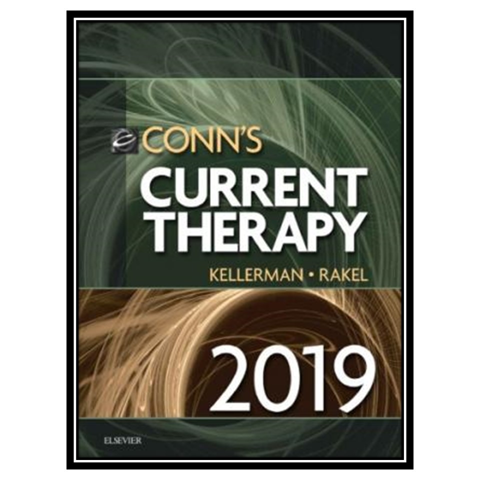 کتاب Conn’s Current Therapy 2019 اثر Rick D. Kellerman & David Rakel انتشارات مؤلفین طلایی