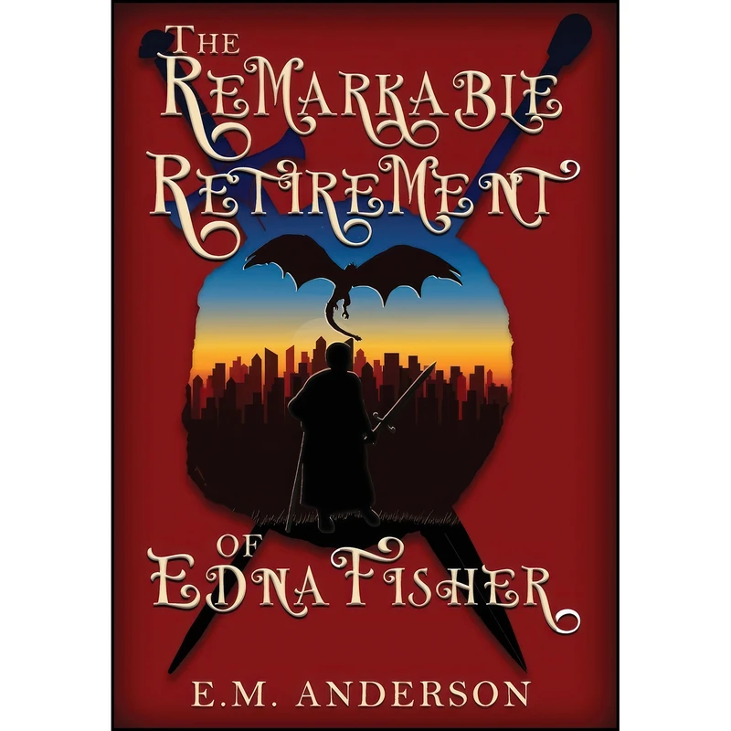 کتاب The Remarkable Retirement of Edna Fisher اثر E M Anderson انتشارات Hansen House, LLC