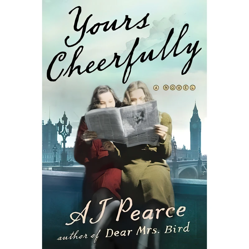 کتاب Yours Cheerfully اثر AJ Pearce انتشارات Scribner