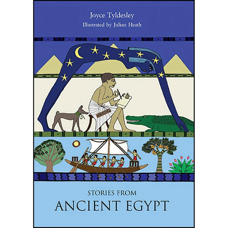 کتاب Stories from Ancient Egypt اثر Joyce A. Tyldesley and Julian Heath انتشارات Oxbow Books