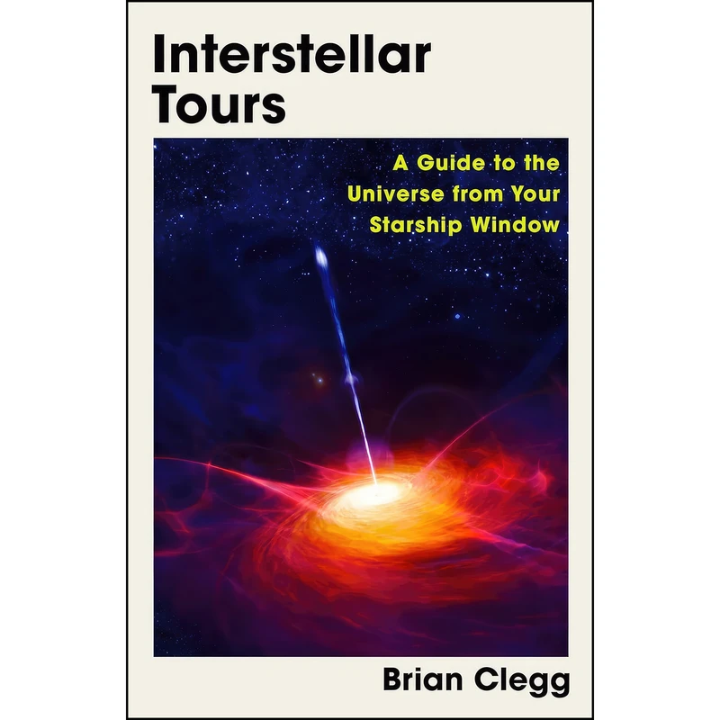 کتاب Interstellar Tours اثر Brian Clegg انتشارات Icon Books