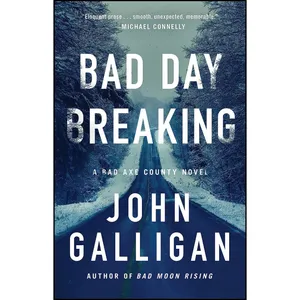 کتاب Bad Day Breaking اثر John Galligan انتشارات تازه ها