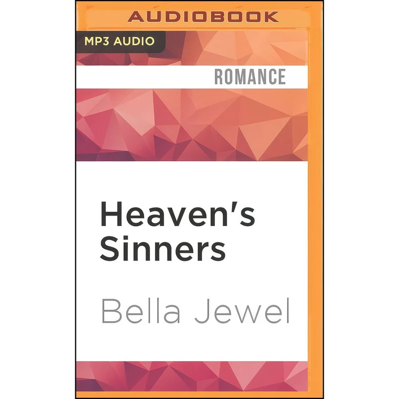 کتاب Heavens Sinners  اثر Bella Jewel and Carly Robins انتشارات Audible Studios on Brilliance Audio