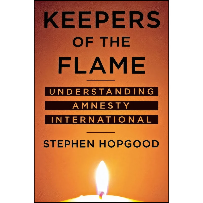 کتاب Keepers of the Flame اثر Stephen Hopgood انتشارات Cornell University Press
