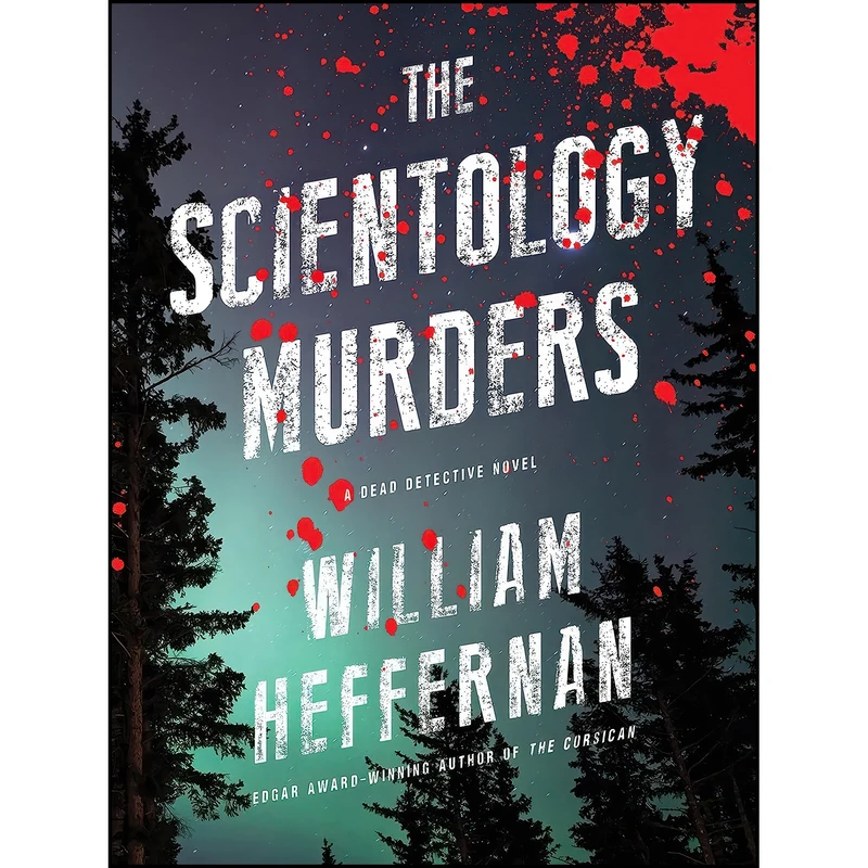 کتاب The Scientology Murders اثر William Heffernan انتشارات Akashic Books