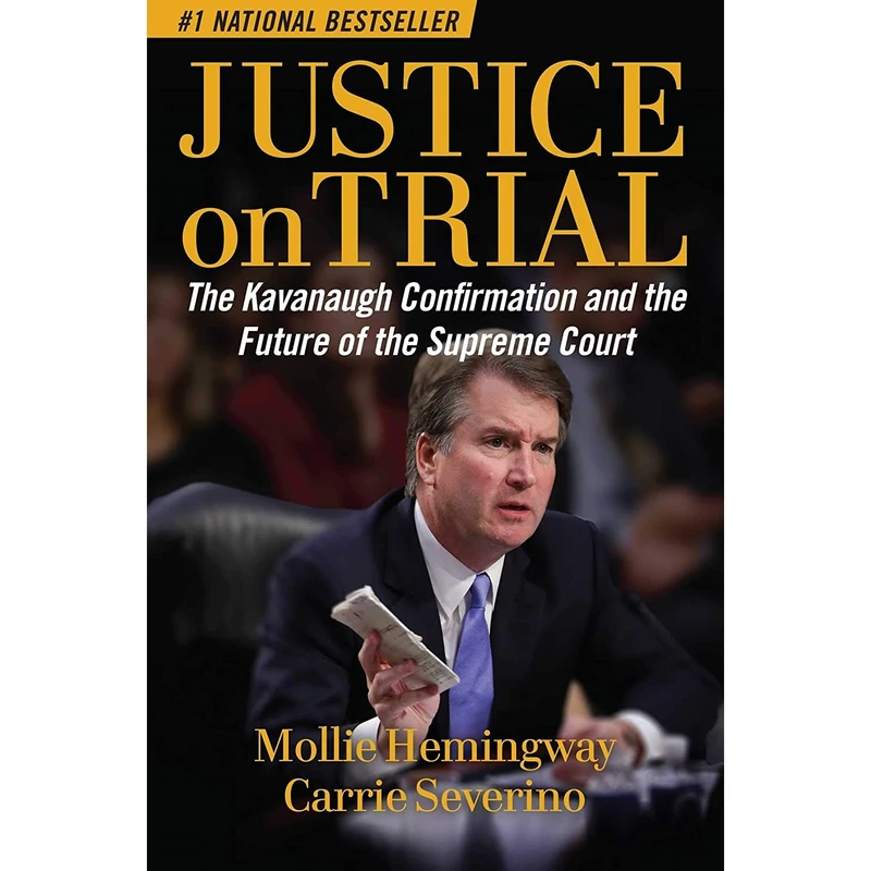 کتاب Justice on Trial اثر Mollie Hemingway and Carrie Severino انتشارات Regnery Publishing
