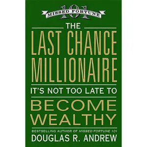 کتاب The Last Chance Millionaire اثر Douglas R. Andrew انتشارات Business Plus
