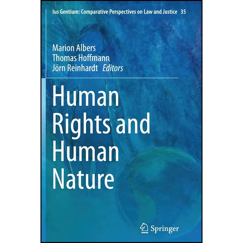 کتاب Human Rights and Human Nature Human Rights and Human Nature  اثر جمعي از نويسندگان انتشارات Springer