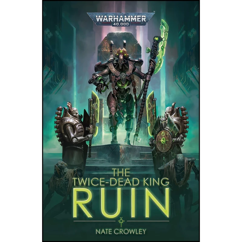 کتاب The Twice-Dead King اثر Nate Crowley انتشارات Games Workshop