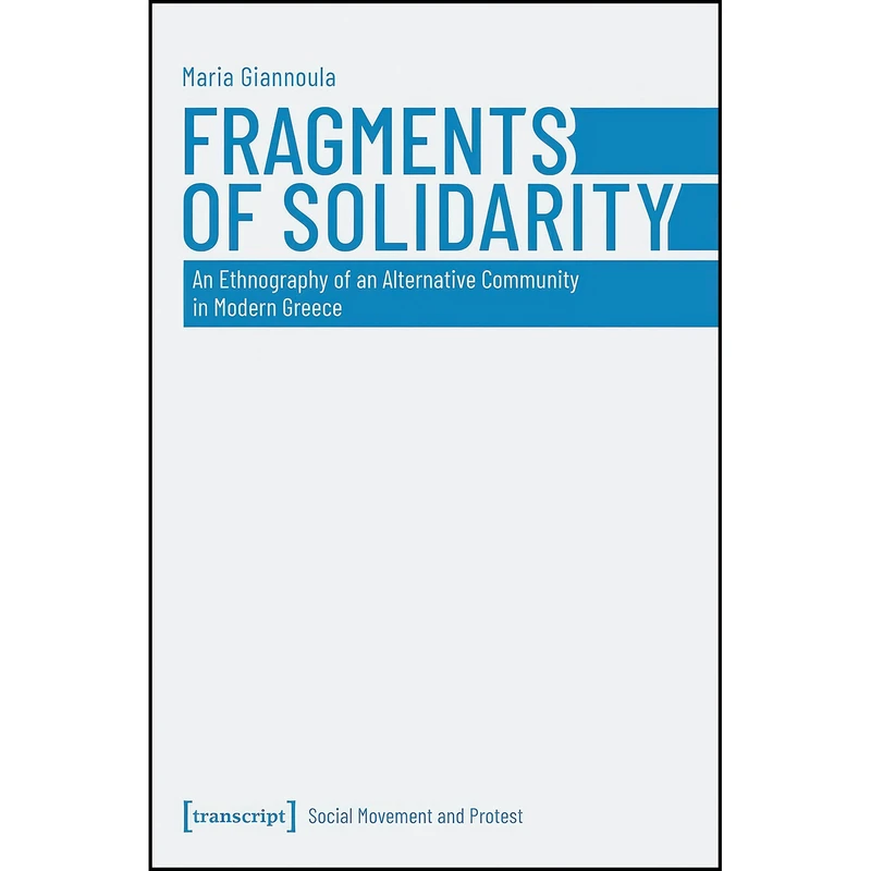 کتاب Fragments of Solidarity اثر Maria Giannoula انتشارات transcript publishing