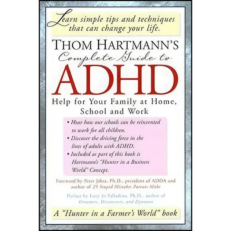 کتاب Thom Hartmann's Complete Guide to ADHD اثر جمعی از نویسندگان انتشارات Underwood Books