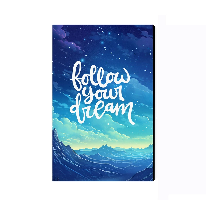 تابلو شاسی عرش مدل فانتزی انگیزشی Follow Your Dream کد As2335