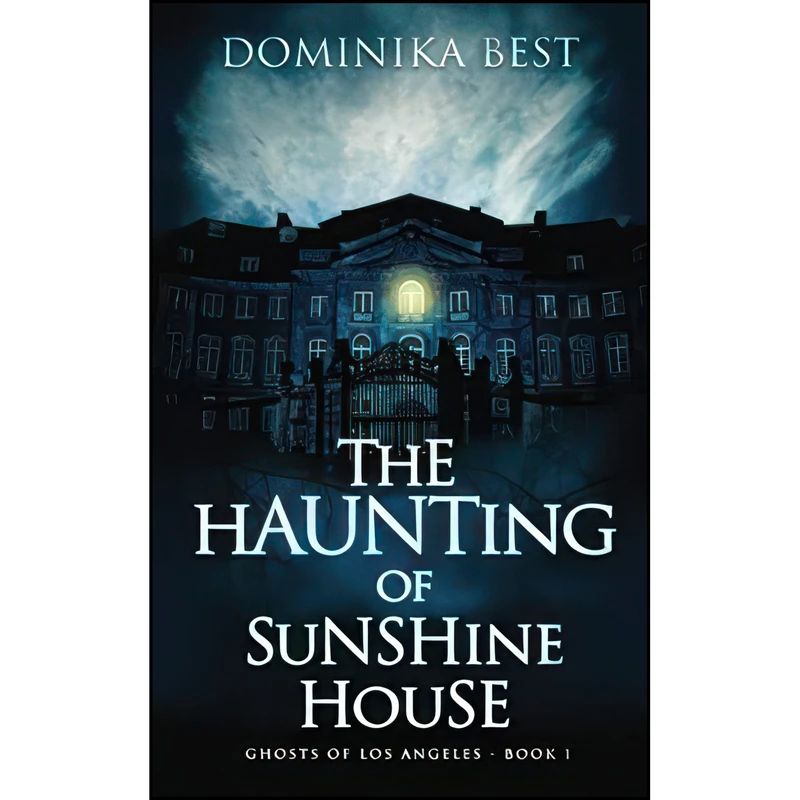 کتاب The Haunting of Sunshine House  اثر Dominika Best انتشارات تازه ها