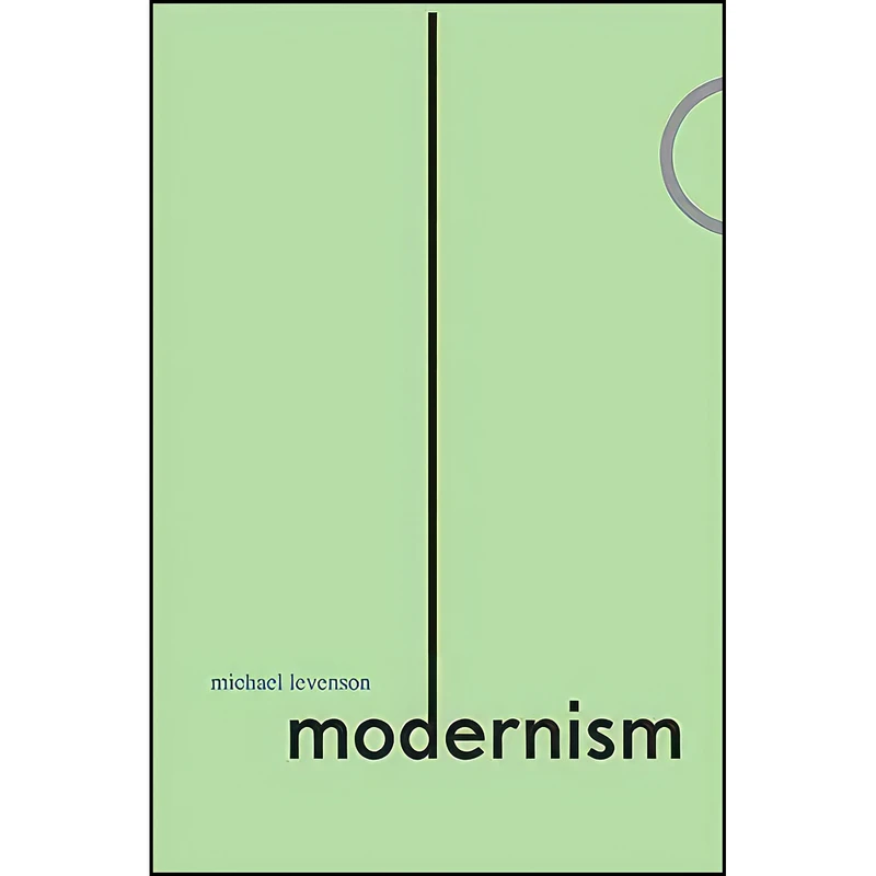 کتاب Modernism اثر Michael H. Levenson انتشارات Yale University Press