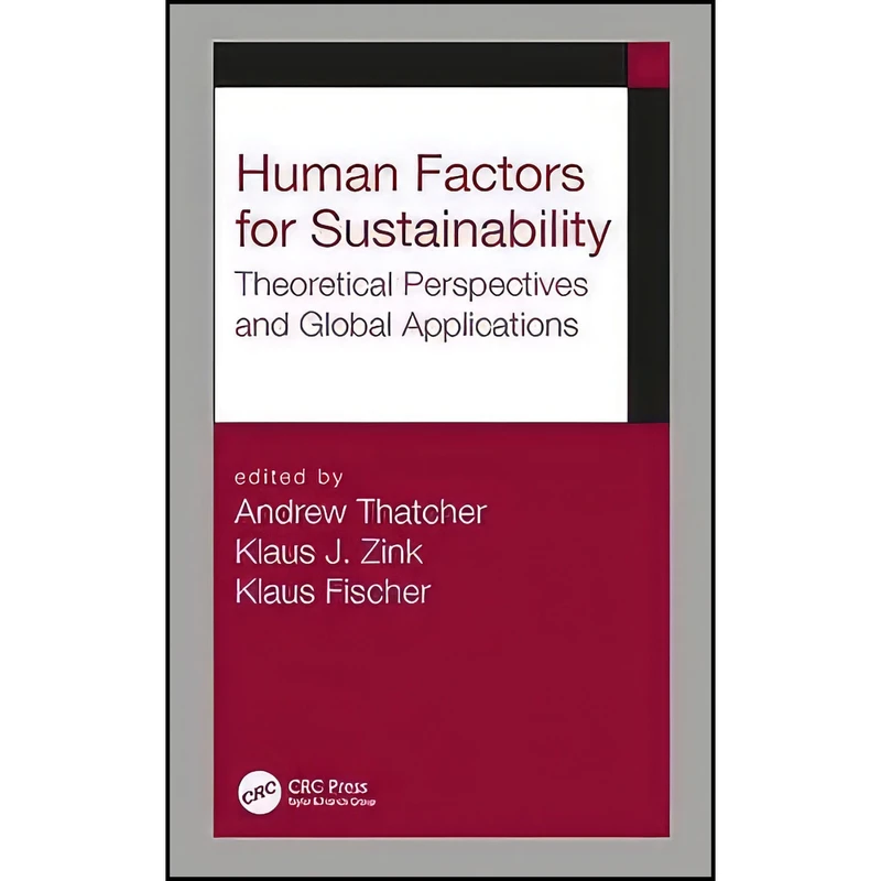 کتاب Human Factors for Sustainability اثر جمعي از نويسندگان انتشارات CRC Press