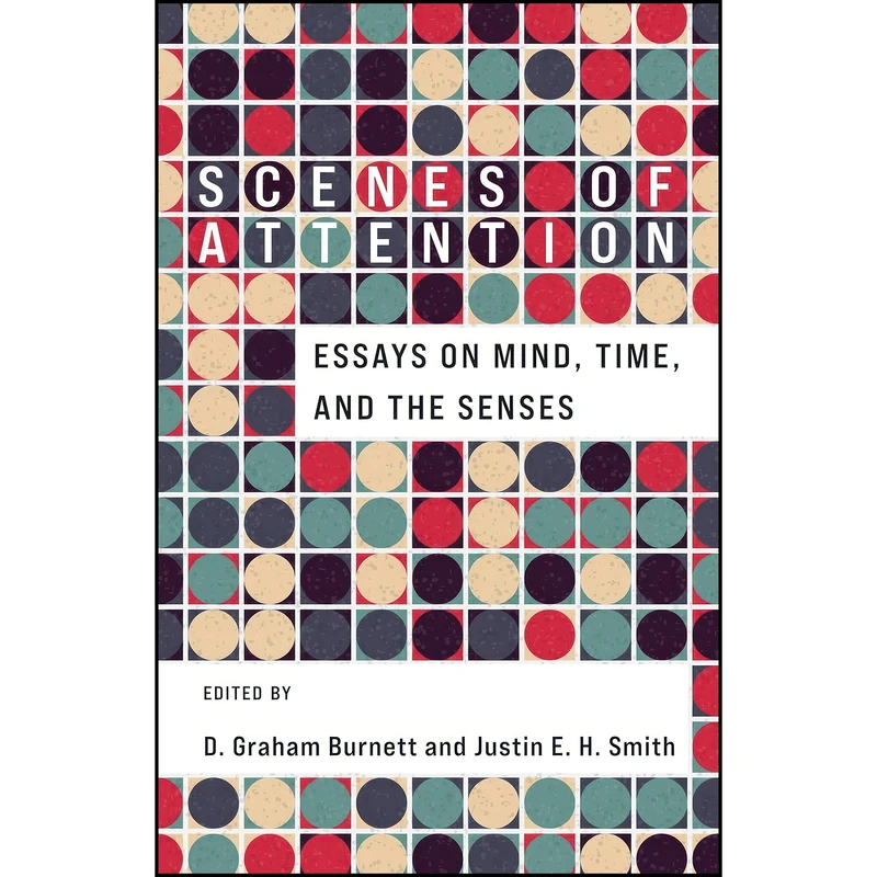کتاب Scenes of Attention اثر جمعي از نويسندگان انتشارات Columbia University Press