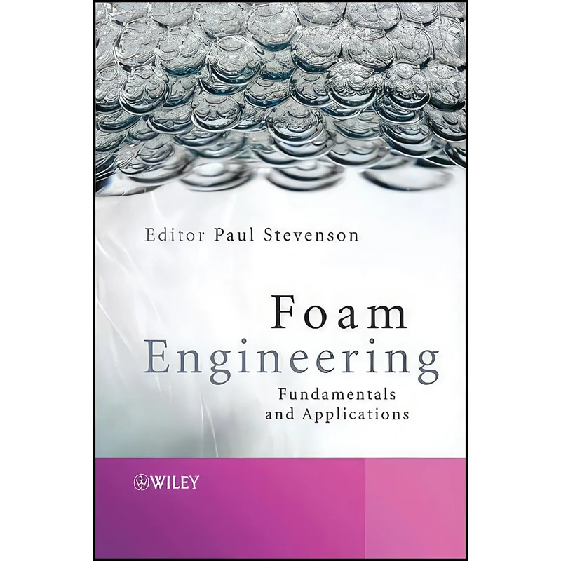 کتاب Foam Engineering اثر Paul Stevenson انتشارات Wiley