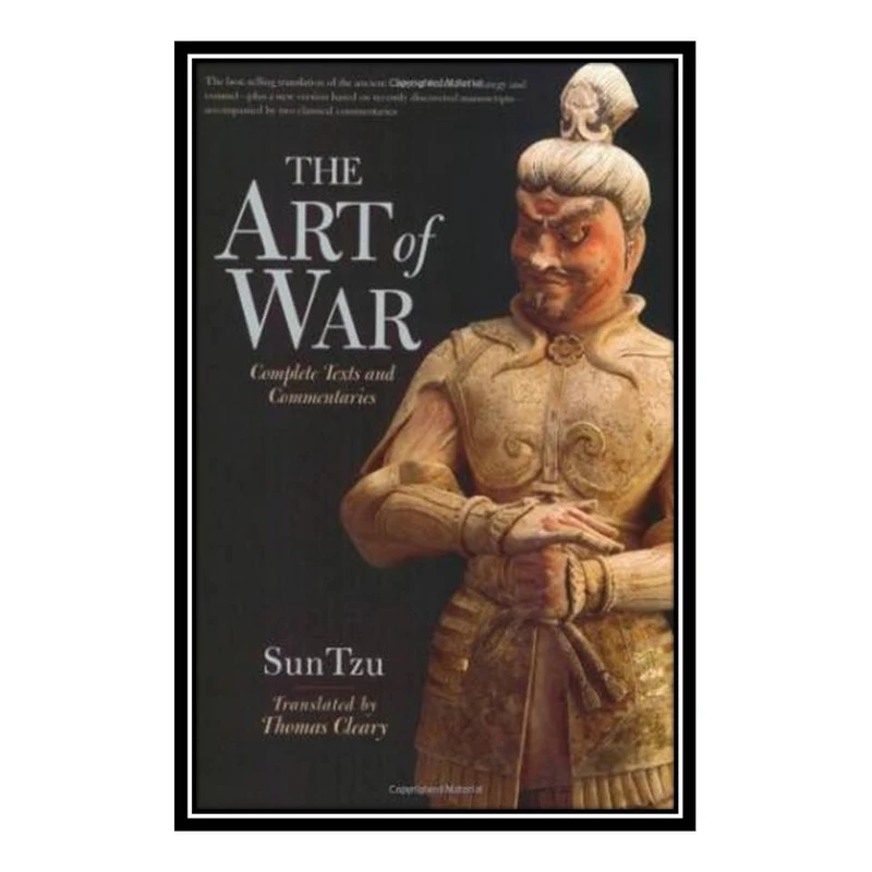 کتاب The Art of War: Complete Texts and Commentaries اثر Sun Tzu and Thomas Cleary انتشارات مؤلفین طلایی