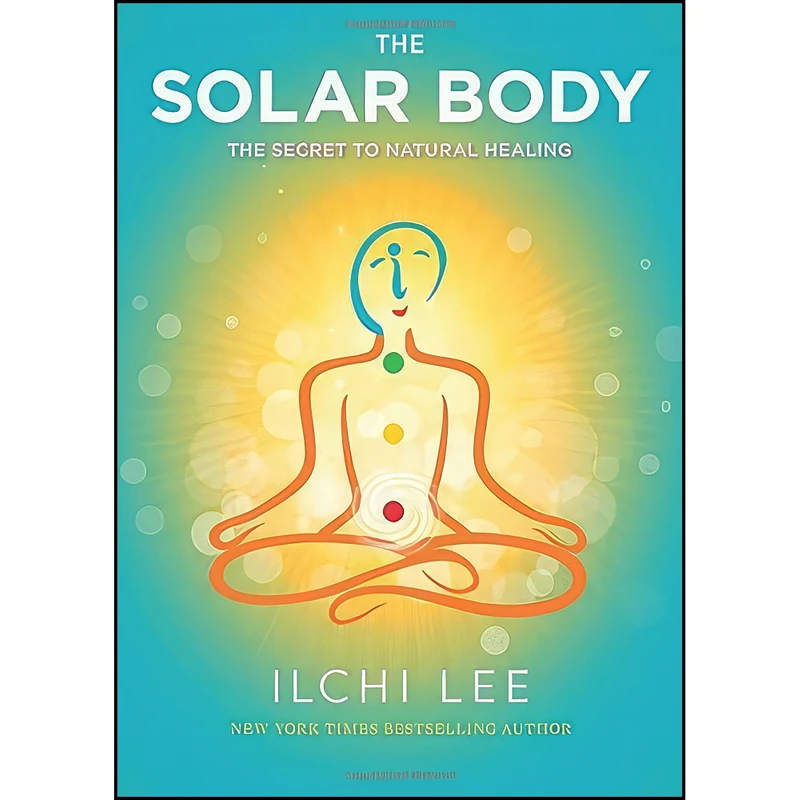 کتاب The Solar Body اثر Ilchi Lee انتشارات Best Life Media