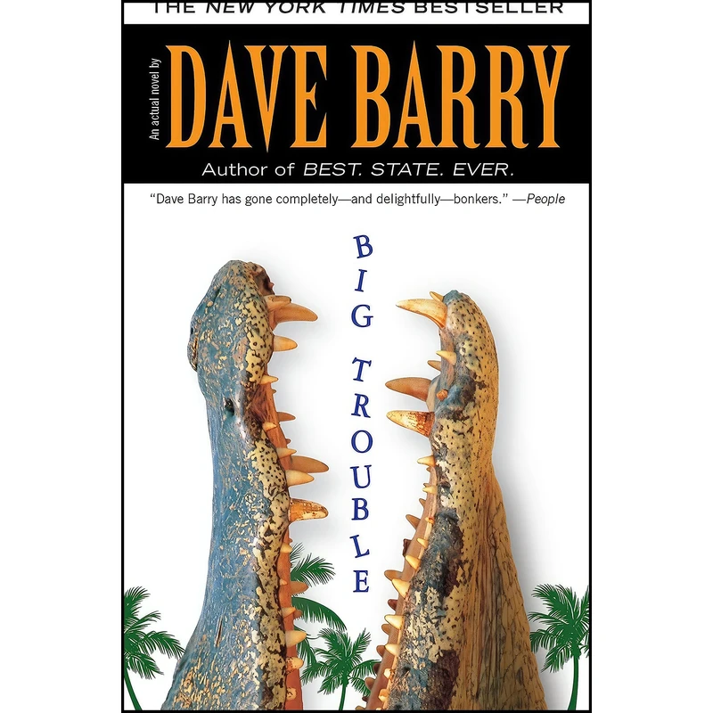 کتاب Big Trouble اثر Dave Barry and Dick Hill انتشارات G.P. Putnam's Sons