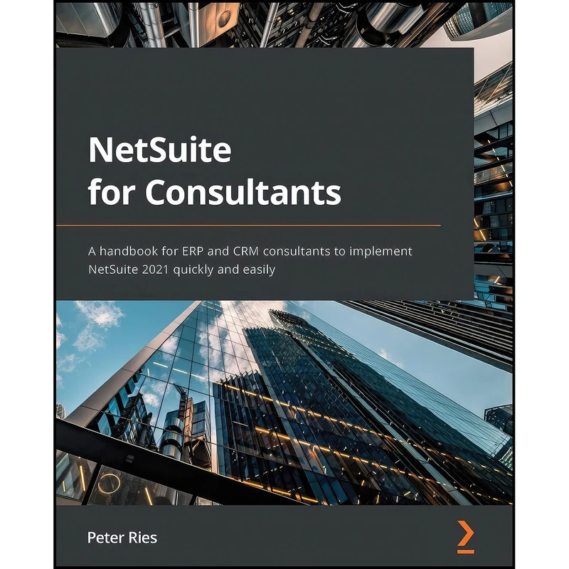 کتاب NetSuite for Consultants اثر Peter Ries انتشارات Packt Publishing