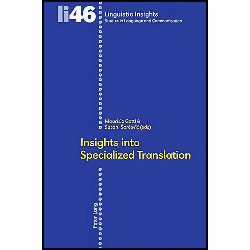 کتاب Insights into Specialized Translation  اثر Maurizio Gotti and Susan Sarcevic انتشارات بله