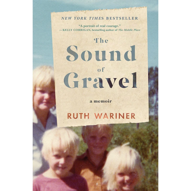 کتاب The Sound of Gravel اثر Ruth Wariner انتشارات Macmillan Publishers