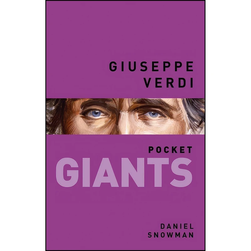 کتاب Giuseppe Verdi اثر Daniel Snowman انتشارات تازه ها