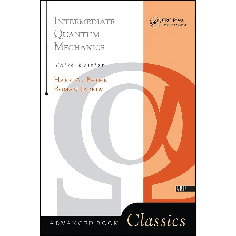 کتاب Intermediate Quantum Mechanics اثر Roman Jackiw انتشارات CRC Press