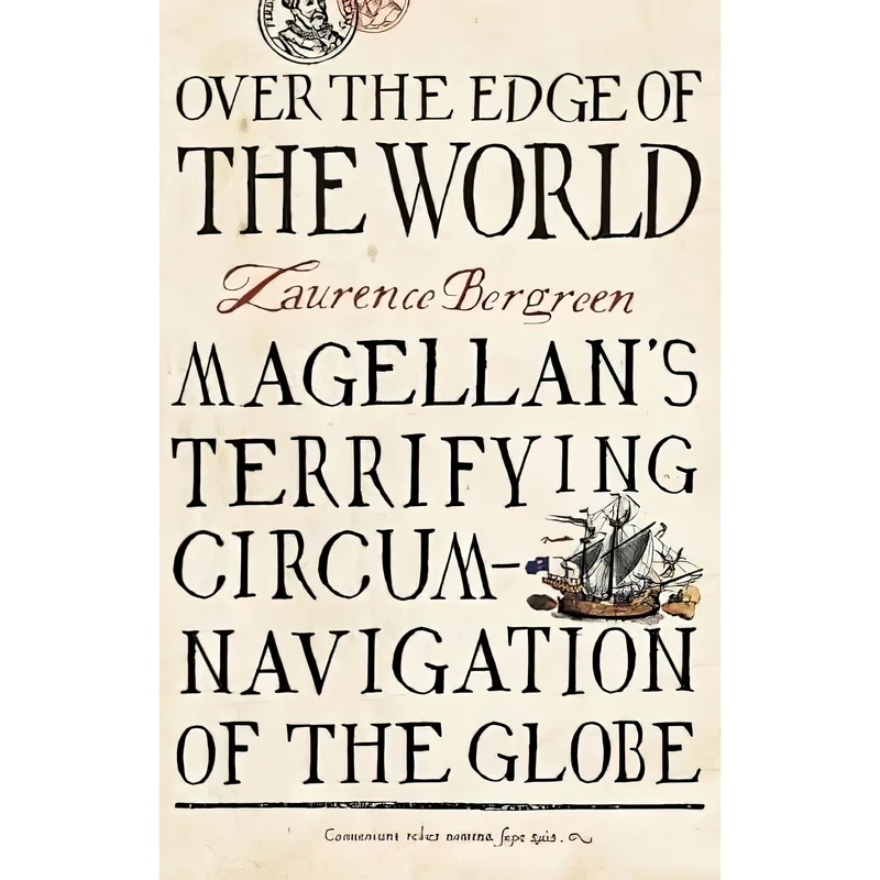 کتاب Over the Edge of the World اثر Laurence Bergreen انتشارات Harpercollins Pub Ltd