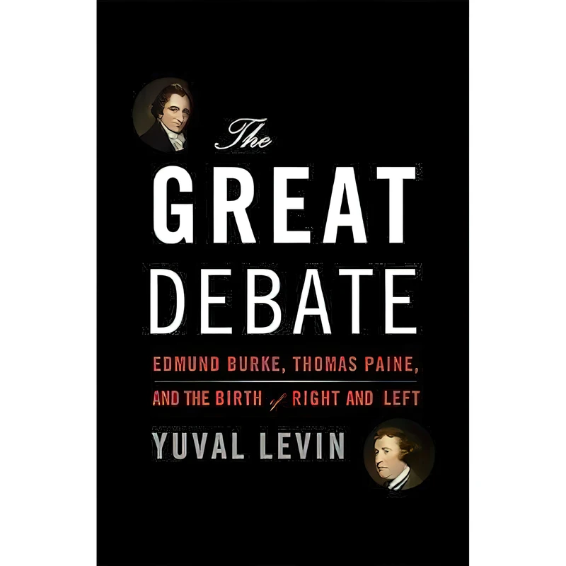 کتاب The Great Debate اثر Yuval Levin انتشارات Basic Books