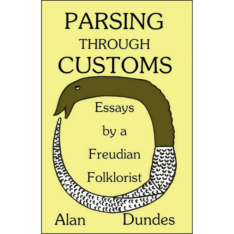 کتاب Parsing through Customs اثر Alan Dundes انتشارات University of Wisconsin Press