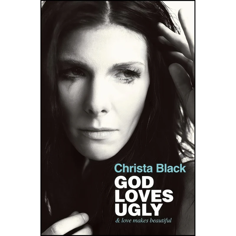 کتاب God Loves Ugly اثر Christa Black انتشارات FaithWords