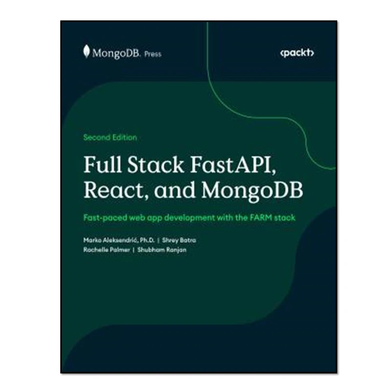 کتاب Full Stack FastAPI, React, and MongoDB اثر جمعی از نویسندگان انتشارات آوای مؤلف