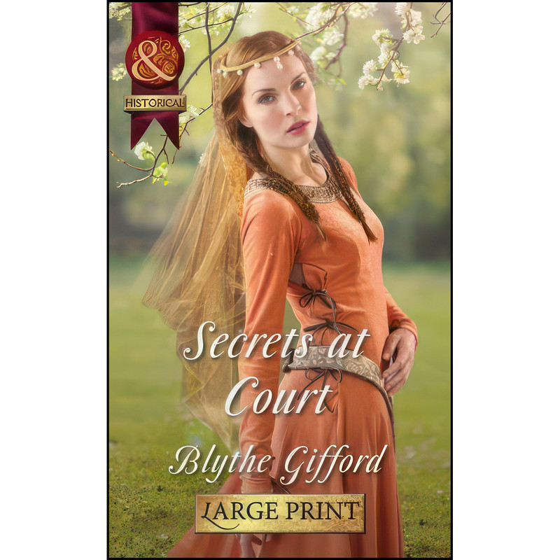کتاب Secrets At Court اثر Blythe Gifford انتشارات Mills and Boon