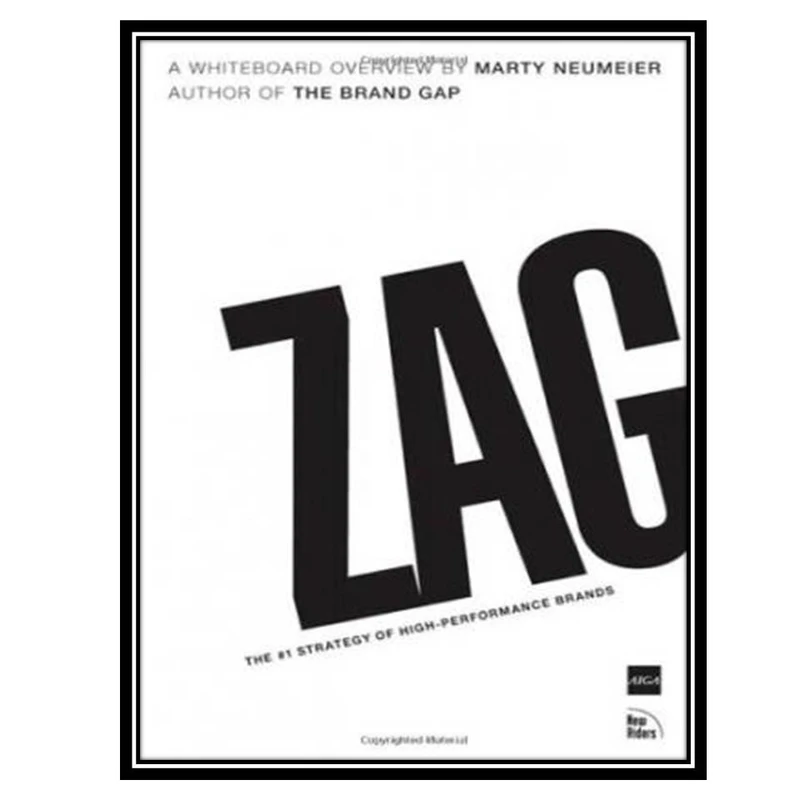 کتاب Zag: The Number One Strategy of High-Performance Brands اثر Marty Neumeier انتشارات مؤلفین طلایی