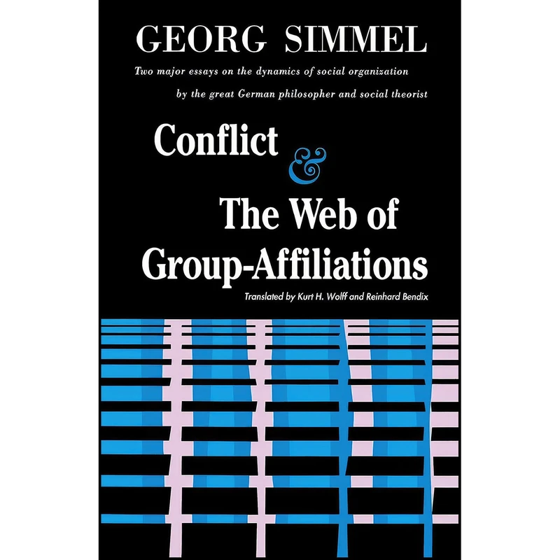 کتاب Conflict / The Web Of Group Affiliations اثر Georg Simmel انتشارات Free Press