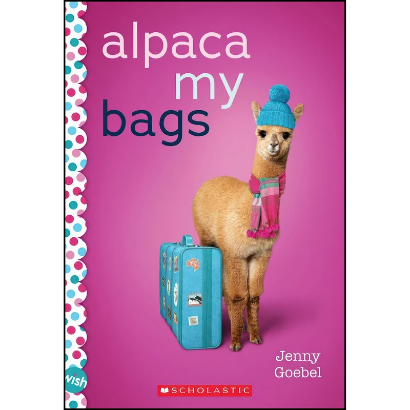 کتاب Alpaca My Bags اثر Jenny Goebel انتشارات Scholastic Inc.