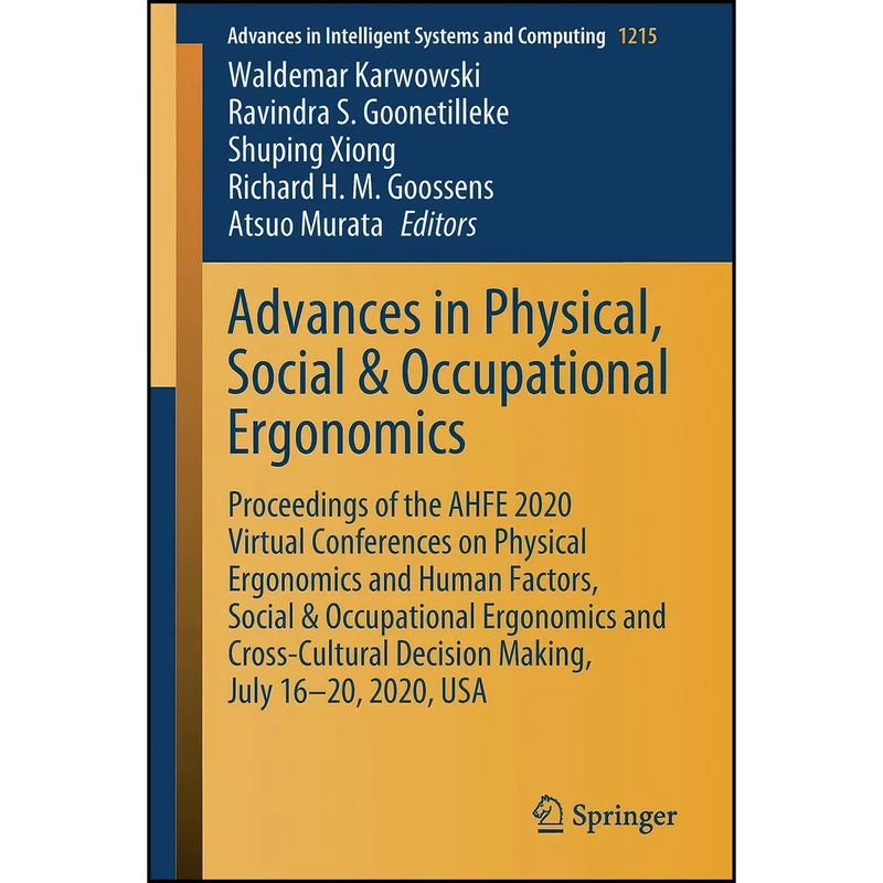 کتاب Advances in Physical, Social & Occupational Ergonomics اثر جمعي از نويسندگان انتشارات Springer