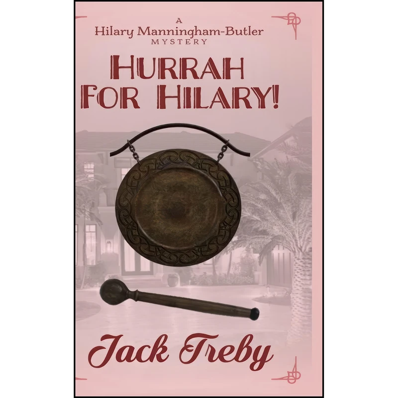 کتاب Hurrah For Hilary! اثر Jack Treby انتشارات Lulu.com