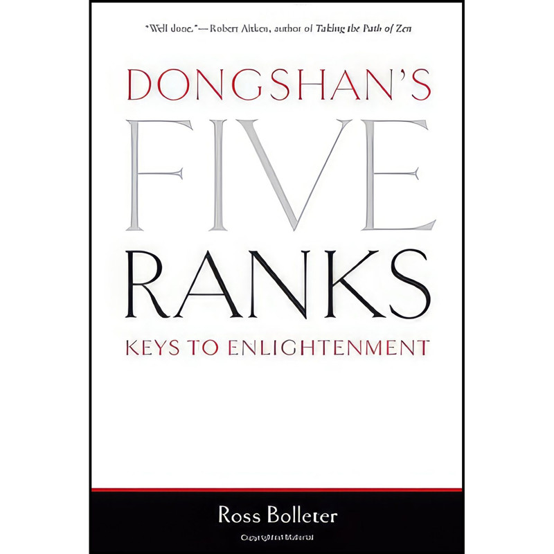 کتاب Dongshans Five Ranks اثر Ross Bolleter انتشارات Wisdom Publications