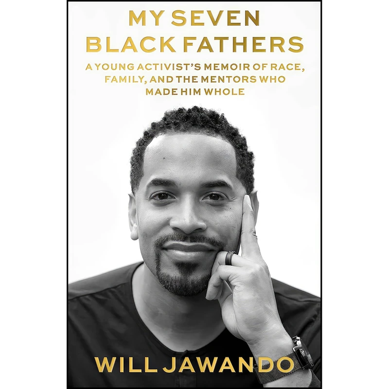 کتاب My Seven Black Fathers اثر Will Jawando انتشارات Farrar, Straus and Giroux