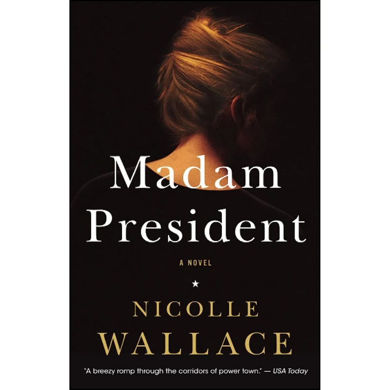 کتاب Madam President اثر Nicolle Wallace انتشارات تازه ها