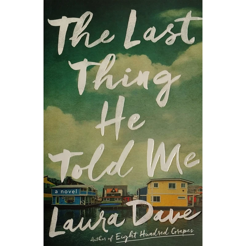 کتاب The last thing he told me اثر Laura Dave انتشارات معیار علم