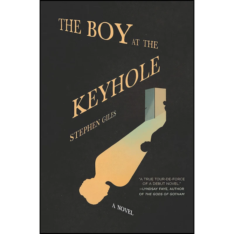 کتاب The Boy at the Keyhole اثر Stephen Giles انتشارات Hanover Square Press
