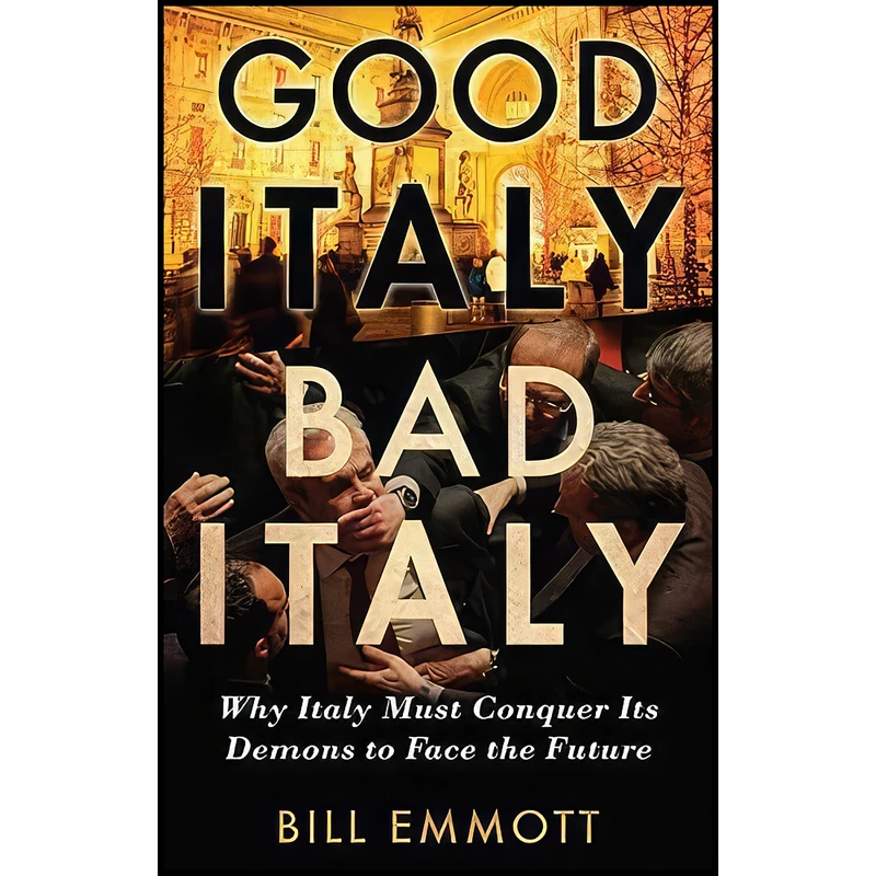 کتاب Good Italy, Bad Italy اثر Bill Emmott انتشارات Yale University Press
