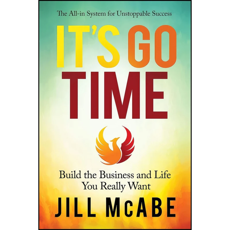 کتاب It’s Go Time اثر Jill McAbe انتشارات Morgan James Publishing