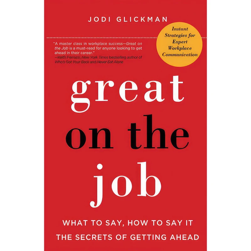 کتاب Great on the Job اثر Jodi Glickman and Tanya Eby انتشارات Brilliance