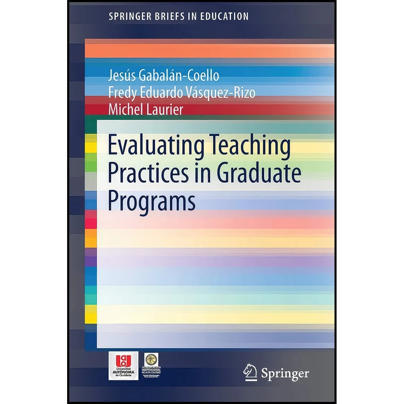 کتاب Evaluating Teaching Practices in Graduate Programs  اثر جمعي از نويسندگان انتشارات Springer